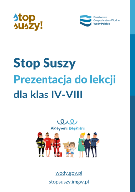 Stop Suszy Prezentacja do lekcji dla klas IV VIII